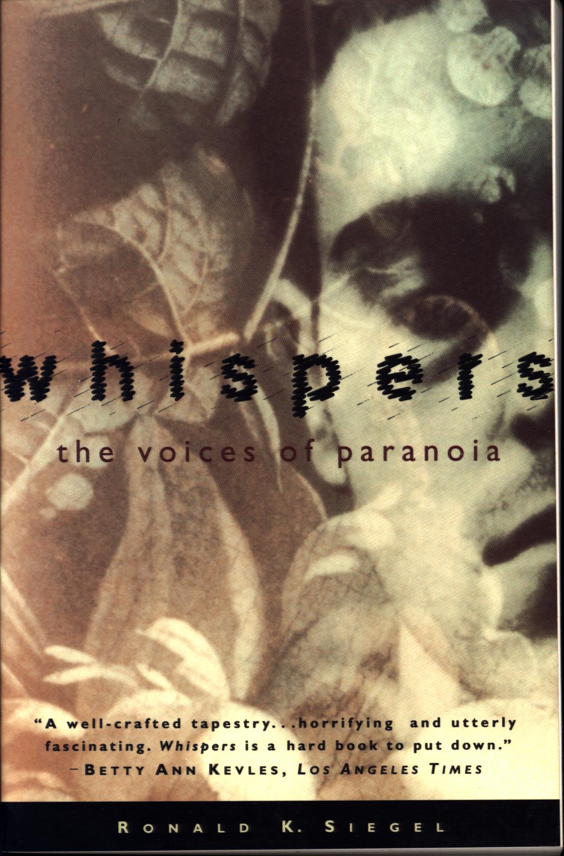 WHISPERS: the voices of paranoia. 